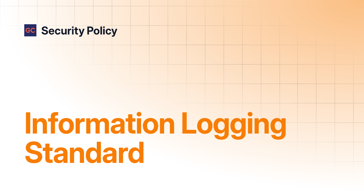 Information Logging Standard | Security Policy